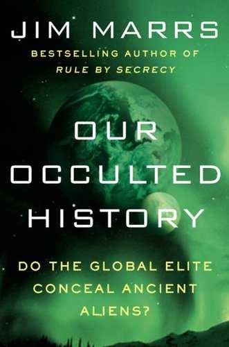 Our Occulted History: Do the Global Elite Conceal Ancient Aliens? 11