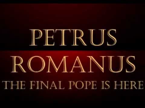 Fulfilling Prophecy, Church Considers Peter the Roman as Next Pope 6