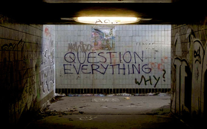 Why You Should Question Everything! 9