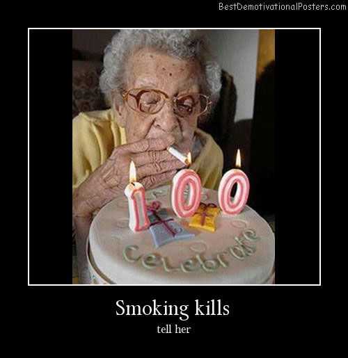 The oldest people on Earth are all smokers! 1