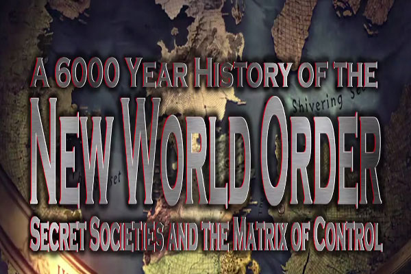 THE NEW WORLD ORDER – A 6000 Year History, which you will definitely want to know 1